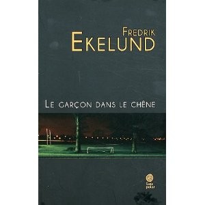 Le garçon dans le chêne de Fredrik Ekelund 