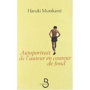 Autoportrait de l’auteur en coureur... d’Haruki Murakami 