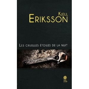 Les cruelles étoiles de la nuit de Kjell Eriksson