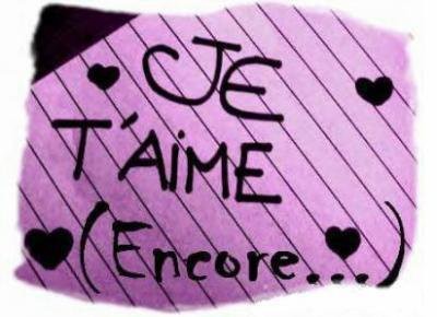 mon amour je t'aime encore