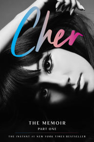 Title: Cher: The Memoir, Part One, Author: Cher