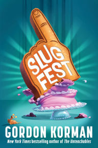 Title: Slugfest, Author: Gordon Korman