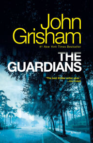 Title: The Guardians, Author: John Grisham