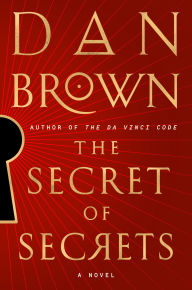 Title: The Secret of Secrets, Author: Dan Brown