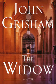 Title: The Widow: A Novel, Author: John Grisham