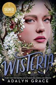 Title: Wisteria (B&N Exclusive Edition) (Belladonna Series #3), Author: Adalyn Grace