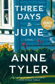 Title: Three Days in June: A Novel (Signed Book), Author: Anne Tyler