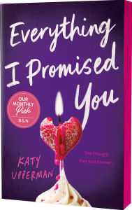 Title: Everything I Promised You (B&N Exclusive Edition), Author: Katy Upperman