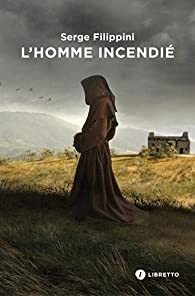 L'homme incendié, de Serge Filippini