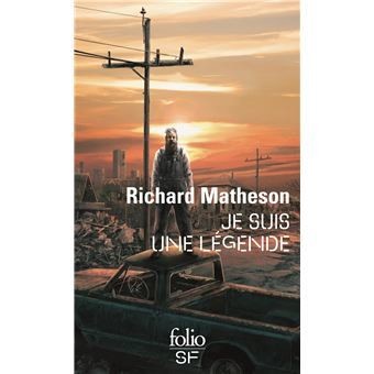 Je suis une légende, de Richard Matheson