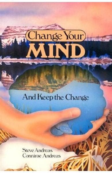 Change Your Mind-and Keep the Change: Advanced NLP Submodalities ...