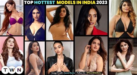 Top Hottest Models In India 2023. India has some of the most gorgeous ...