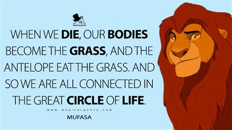 When we die, our bodies become the grass, and the antelope eat the ...