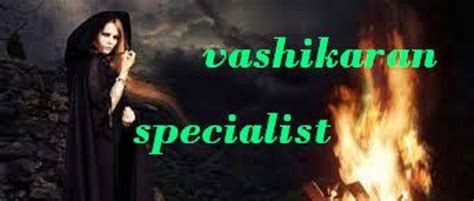 Vashikaran Specialist — Vashikaran Specialist