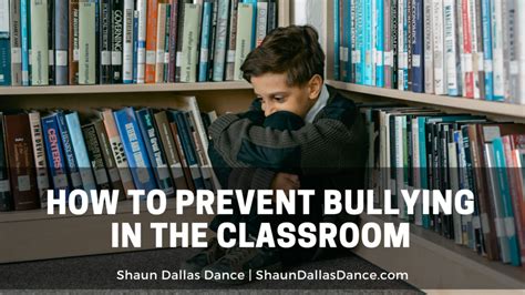 How to Prevent Bullying in the Classroom | Shaun Dallas Dance | Education