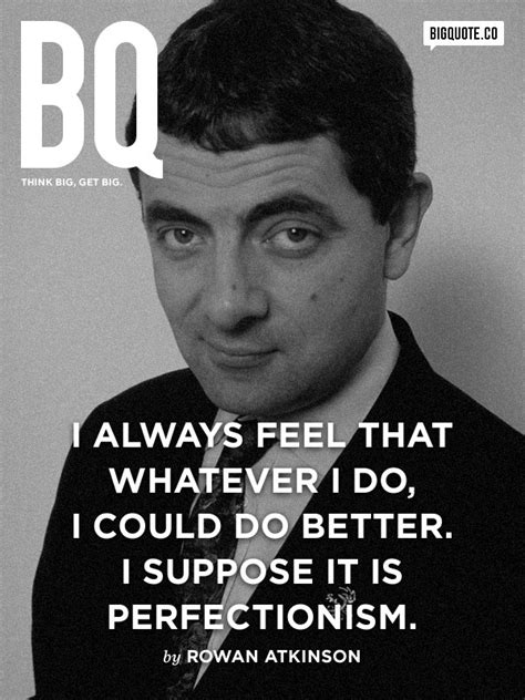 Rowan Atkinson Quotes. QuotesGram