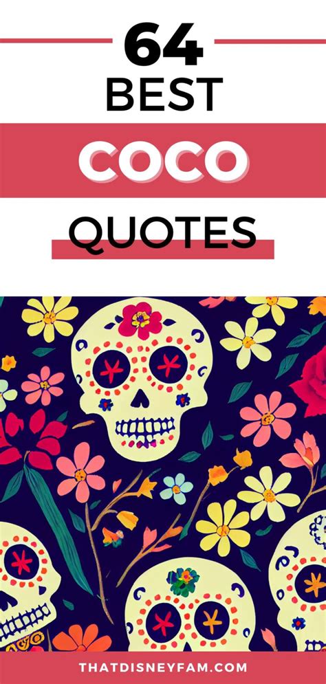 64 Coco Movie Quotes That Are Definitely Wonderful - That Disney Fam