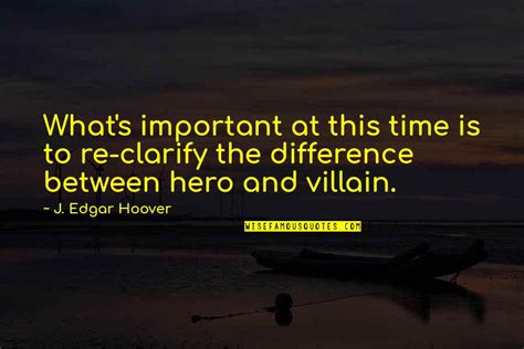 Hero And Villain Quotes: top 64 famous quotes about Hero And Villain