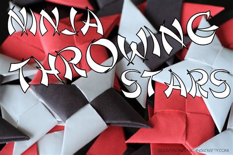 I Love Doing All Things Crafty: Ninja Throwing Stars