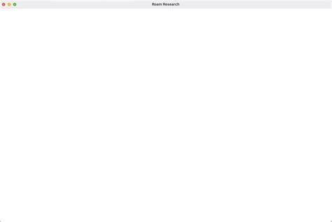 Mac App / blank screen on startup : r/RoamResearch