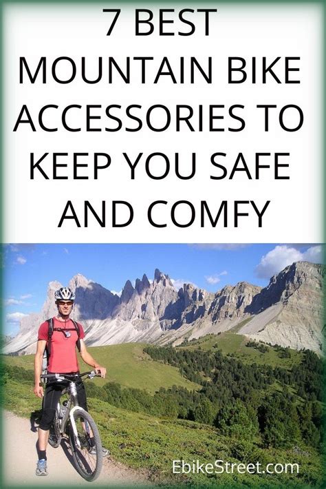 7 Best Mountain Bike Accessories to Keep You Safe and Comfortable