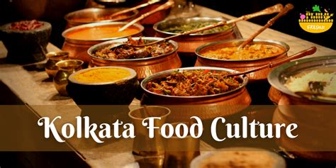 Kolkata Food Culture. What Makes it Different? - Freshji