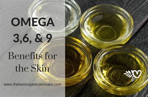 Omega 3, 6, 9 : Benefits For the Skin + A Complete List of Oils and ...