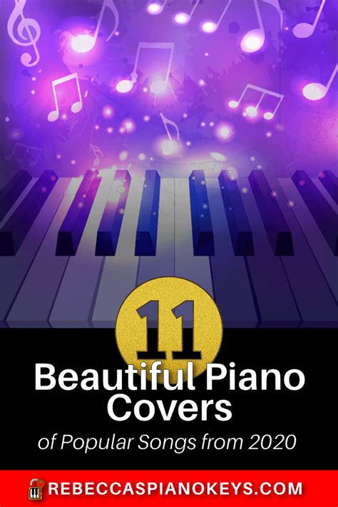 11 Beautiful Piano Covers of Pop Songs from 2020 | Rebecca's Piano Keys