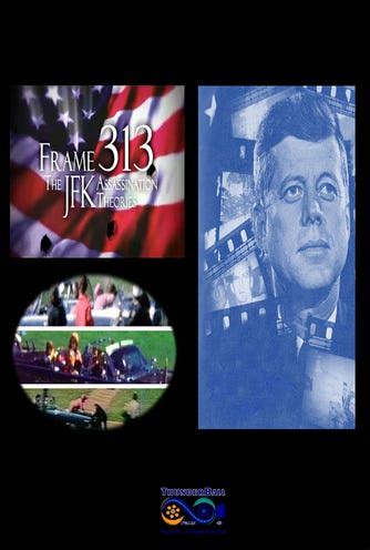 Frame 313: The JFK Assassination Theories (2008) - The A.V. Club