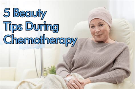 5 Beauty Tips for Embracing the Chemotherapy Experience – Mirai Clinical