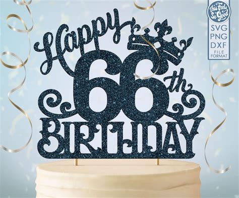 66 66th Birthday Cake Topper Svg 66 66th Happy Birthday Cake - Etsy UK