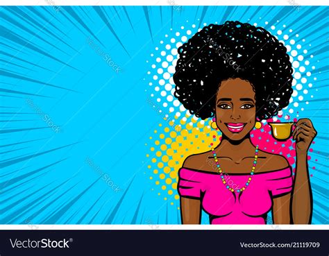 Black afro woman pop art drink tea Royalty Free Vector Image