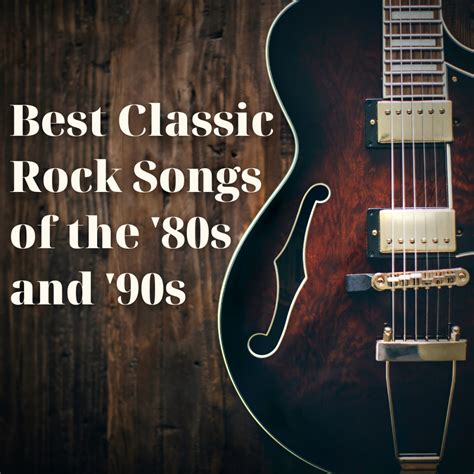 100 Best Classic Rock Songs of the ‘80s and ‘90s - Spinditty