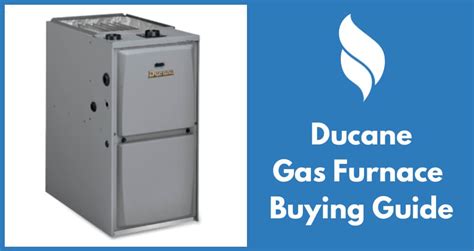 Ducane Gas Furnace Reviews and Prices 2021