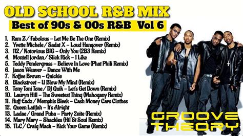 Best of Old School 90s-00s R&B Mix Vol 6 // Groove Theory - YouTube