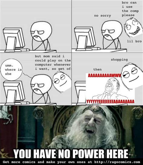 You Have No Power Here - 15 Images And Info On One Of The Funniest Memes Ever