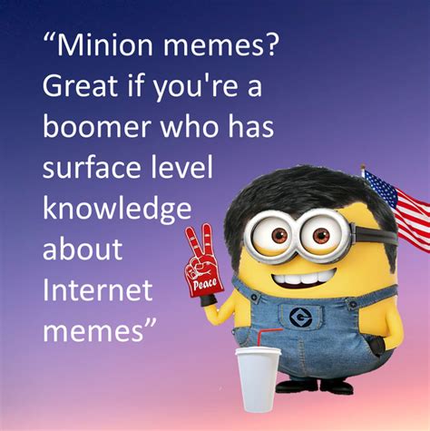 Minion Memes Are Cringe