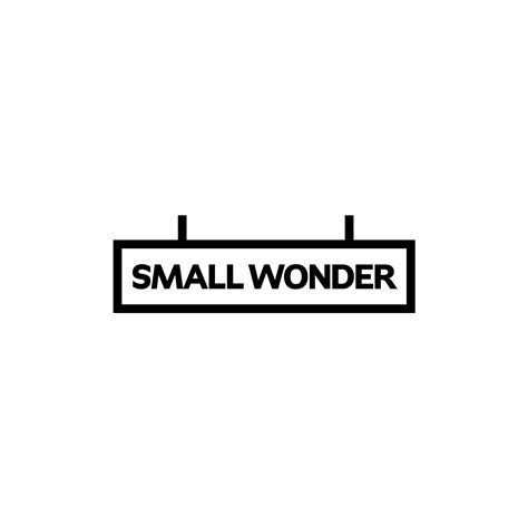 ABOUT – SMALL WONDER