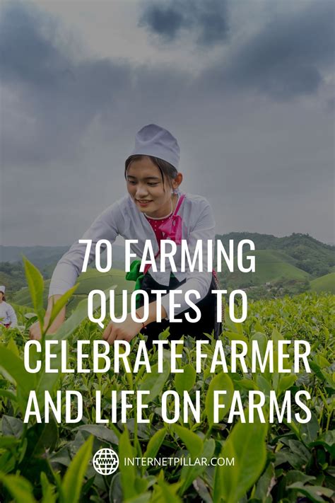 75 Farming Quotes to Celebrate Farmer and Life on Farms | Farm quotes, Agriculture quotes ...