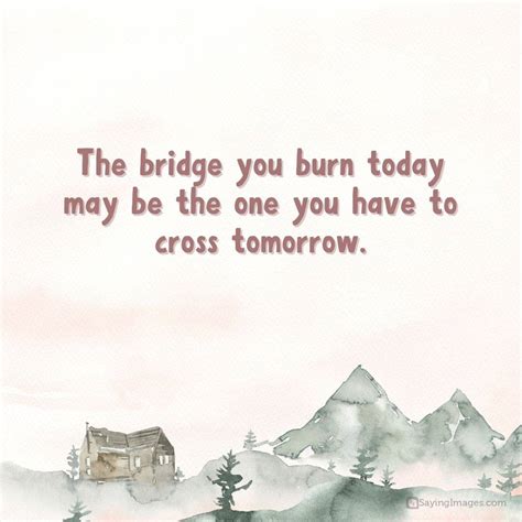 80 Thought-Provoking Quotes About Burning Your Bridges