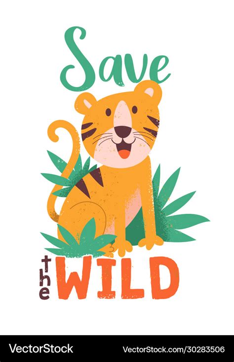 Save wild poster with tiger Royalty Free Vector Image