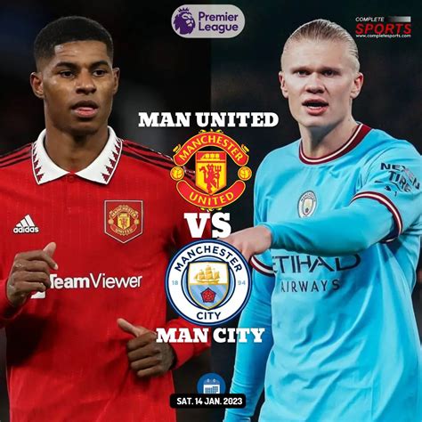 Man United vs Man City – Predictions And Match Preview