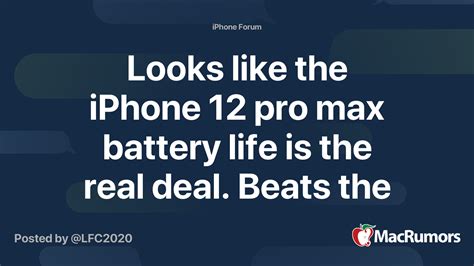 Looks like the iPhone 12 pro max battery life is the real deal. Beats the 11 pro max (video ...