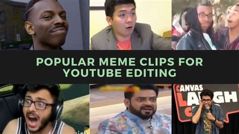 Popular Meme Clips For Youtube Video Editing Download - Get Meme Templates