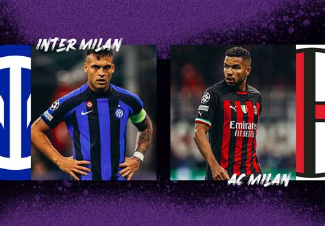 Inter Milan vs AC Milan: Prediction and Preview