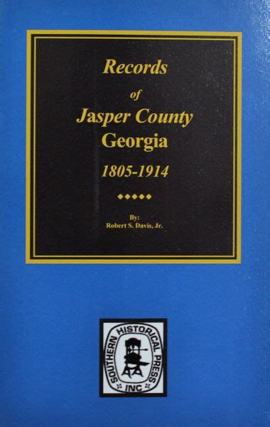 Jasper County, Georgia 1802-1922, Records of. | Southern Historical Press, Inc.