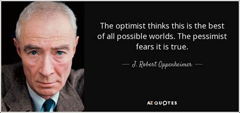 TOP 25 QUOTES BY J. ROBERT OPPENHEIMER (of 77) | A-Z Quotes