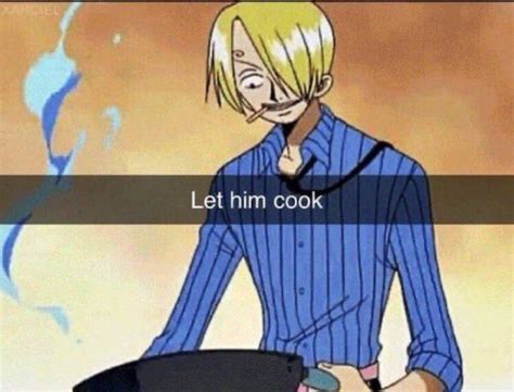 an anime character holding a frying pan with the words let him cook