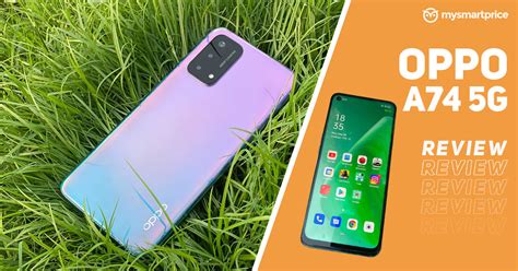 Oppo A74 5G Review: Yet Another Mid-Range 5G phone - MySmartPrice