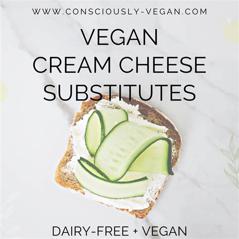 Dairy-Free Vegan Cream Cheese Substitute • Consciously Vegan